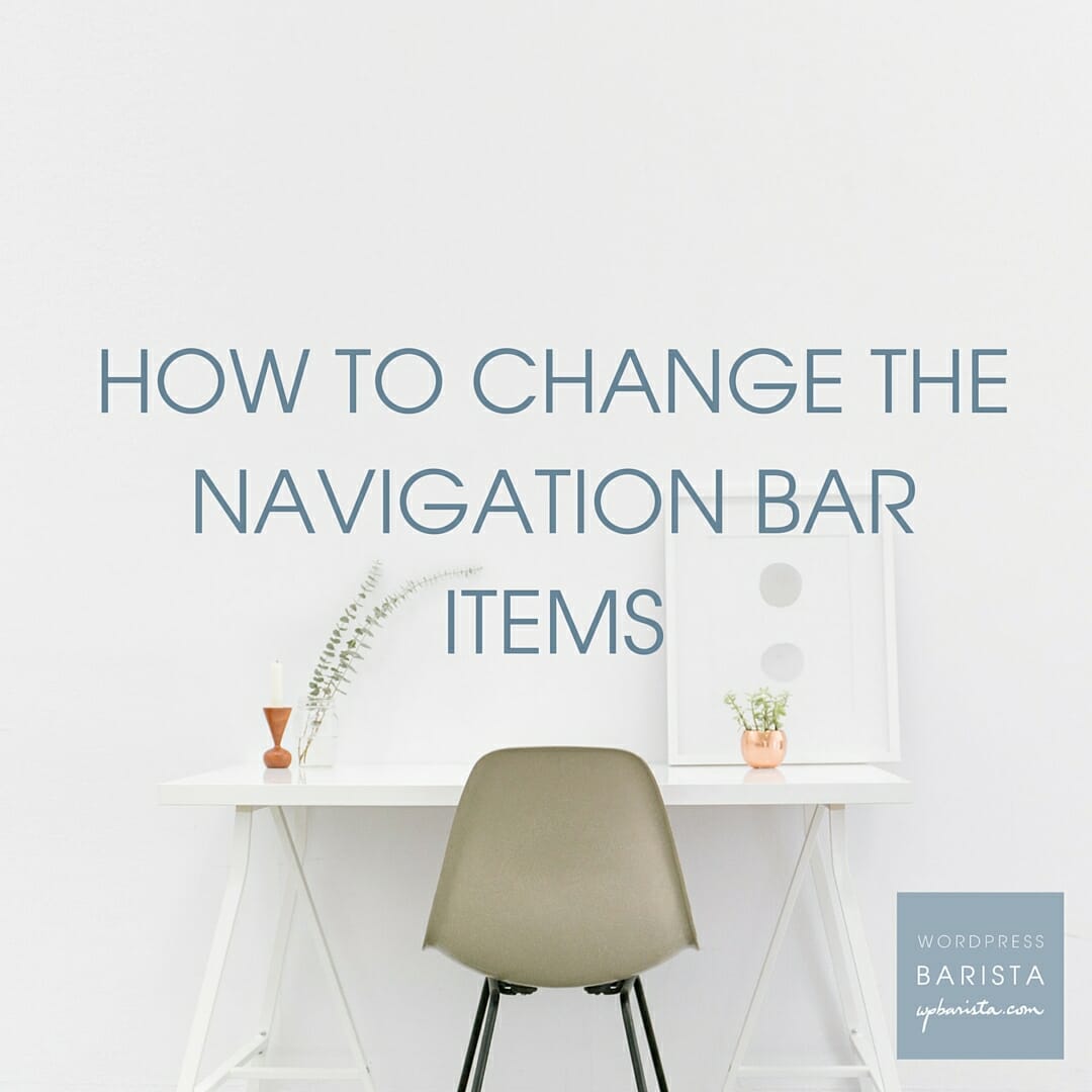 how-to-change-the-navigation-bar-items-wordpress-barista