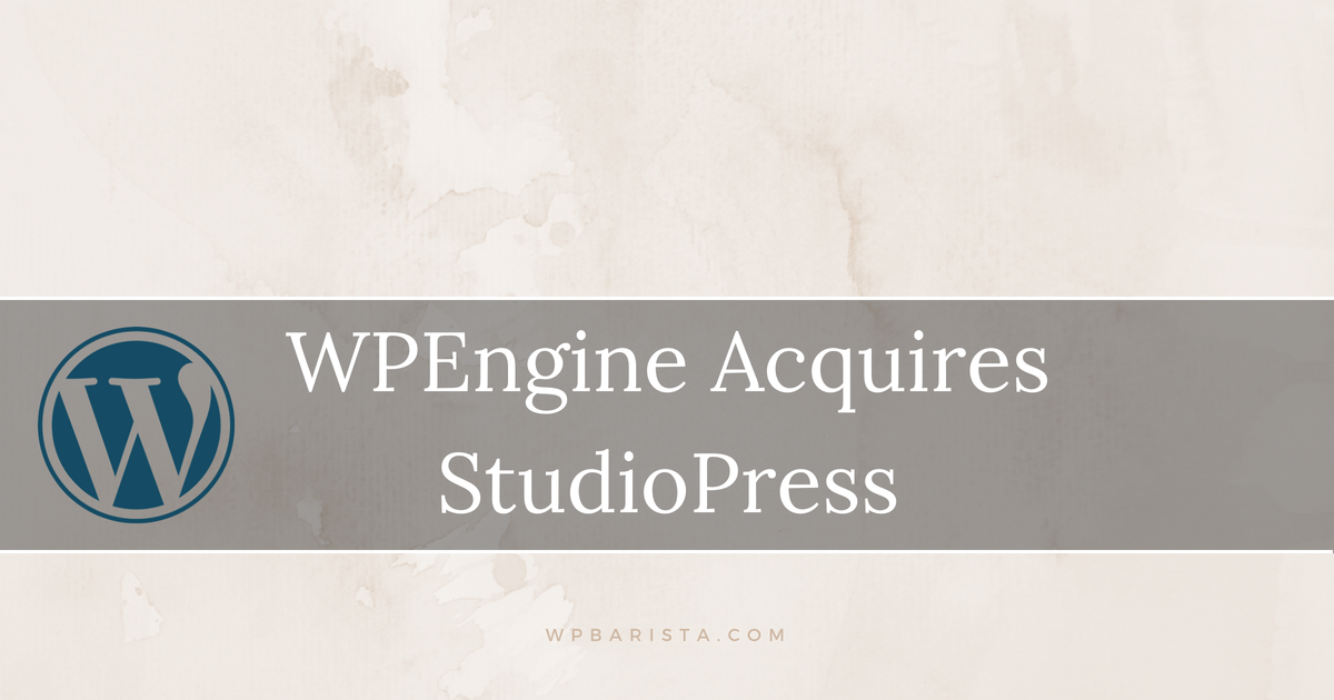 StudioPress Acquired by WP Engine