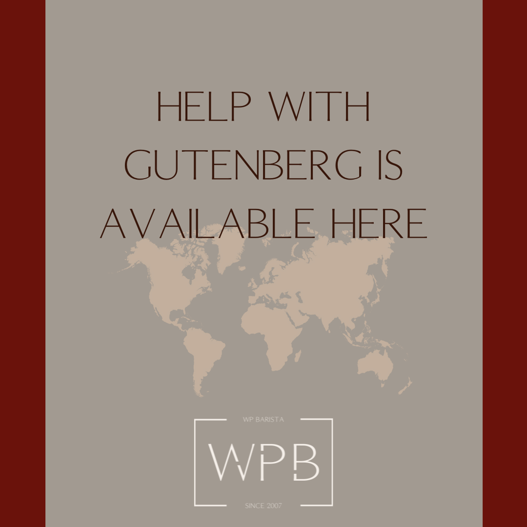 Help with Gutenberg is Available Here
