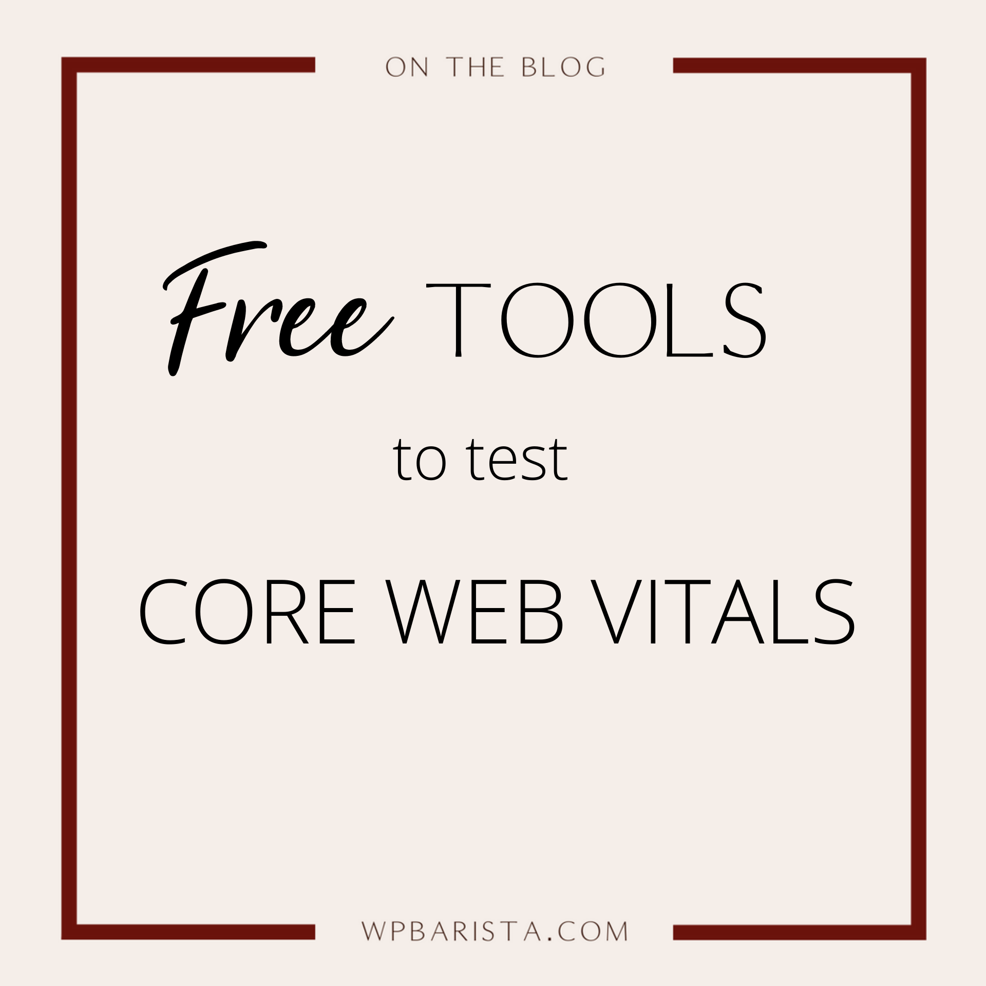Free Tools to Test Core Web Vitals