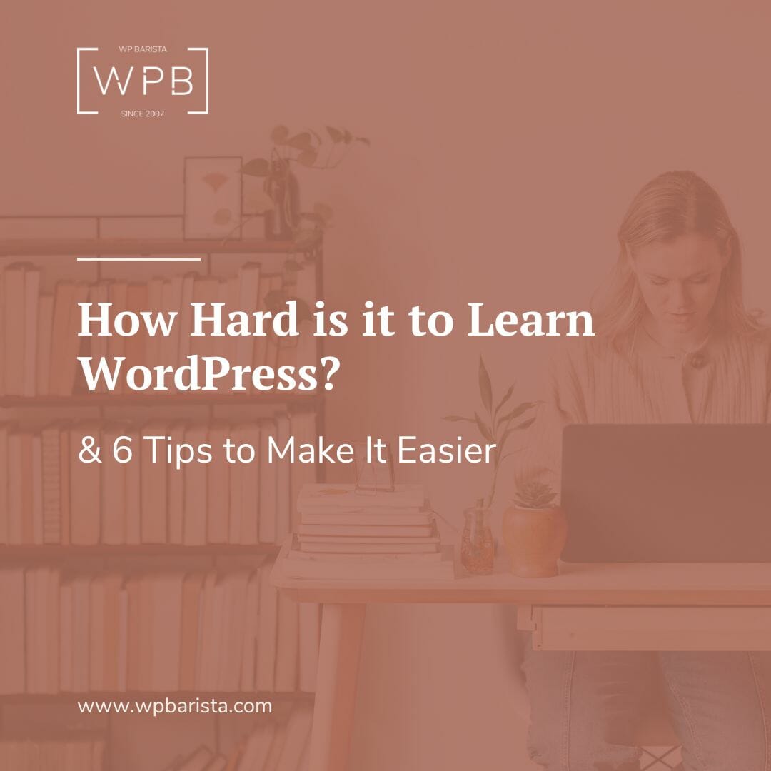 How Hard is it to Learn WordPress?